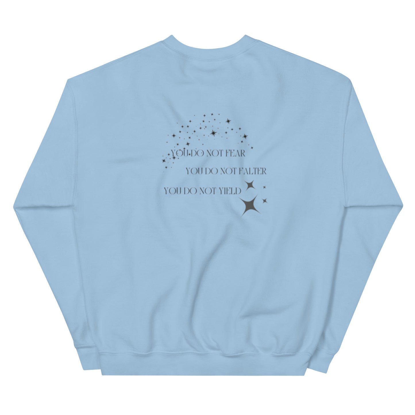 YOU DO NOT YIELD- SELF LOVE UNISEX SWEATER